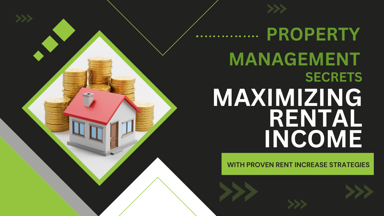 Property Management Secrets: Maximizing Rental Income with Proven Rent Increase Strategies - Article Banner